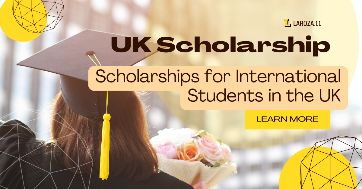 Scholarships for International Students in the UK